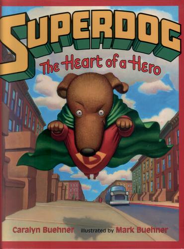 Superdog - The Heart of a Hero