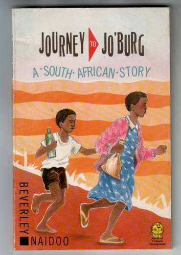 Journey to Jo'burg - A South African Story