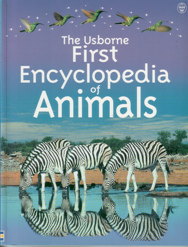 The Usborne First Encyclopedia of Animals