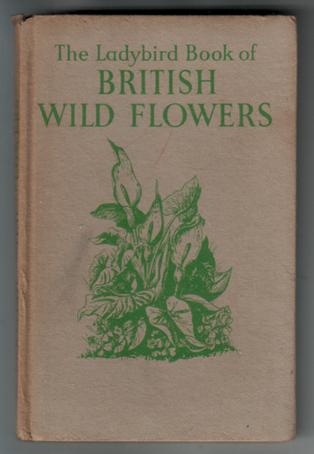 The Ladybird Book of British Wild Flowers