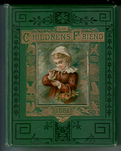 The Children's Friend 1881