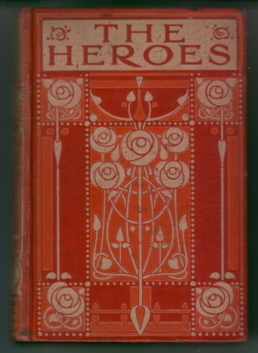 The Heroes or Greek Fairy Tales For My Children