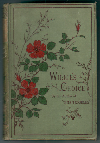 Willie's Choice or, All is not Gold that Glitters