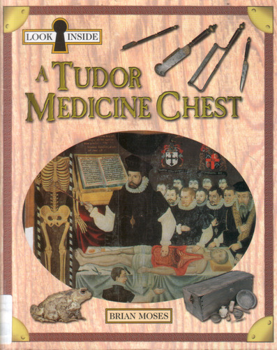 Look Inside: A Tudor Medicine Chest