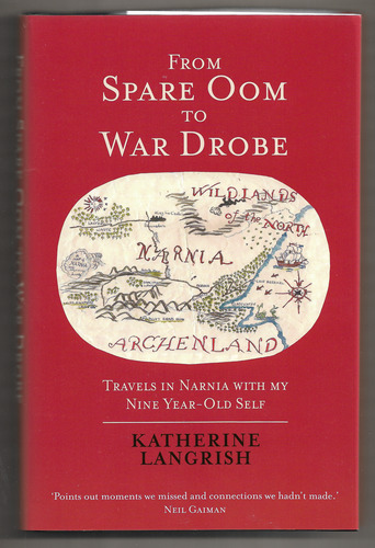 From Spare Oom to War Drobe - Travels in Narnia with my Nine Year-old Self