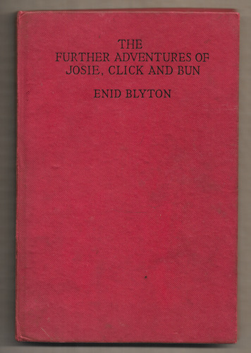 The Further Adventures of Josie, Click and Bun