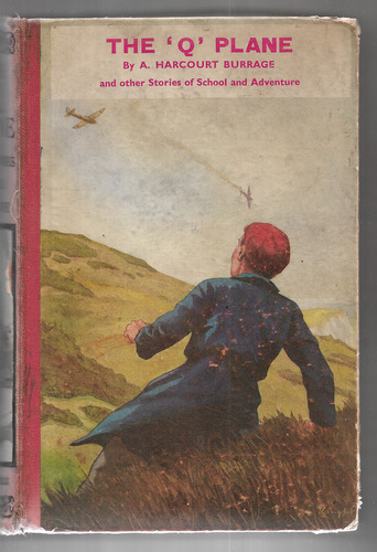 The 'Q' Plane and other Stories of School and Adventure