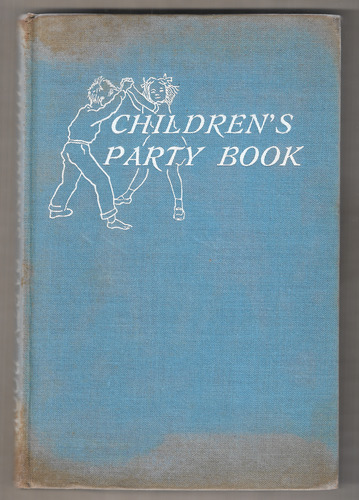 The Good Housekeeping Children's Party Book