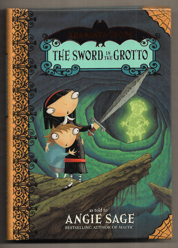 Araminta Spook - The Sword in the Grotto