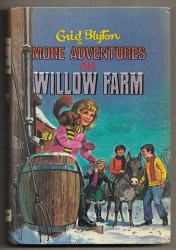 More Adventures on Willow Farm