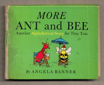 More Ant and Bee - Another Alphabetical Story for Tiny Tots