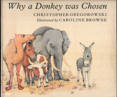 Why a Donkey was Chosen