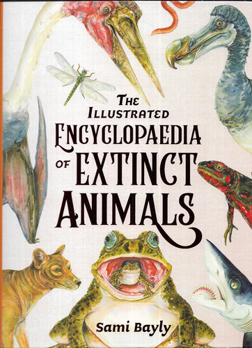The Illustrated Encyclopedia of Extinct Animals