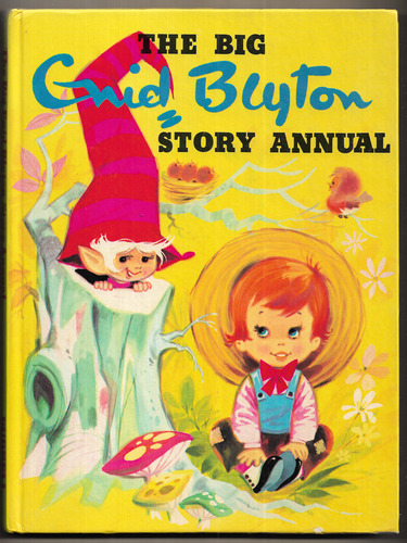 The Big Enid Blyton Story Annual