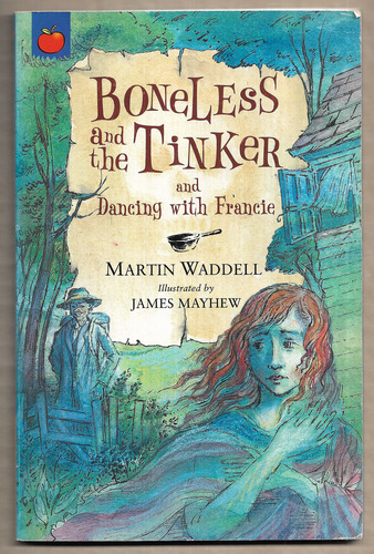 Boneless and the Tinker and Dancing with Francie