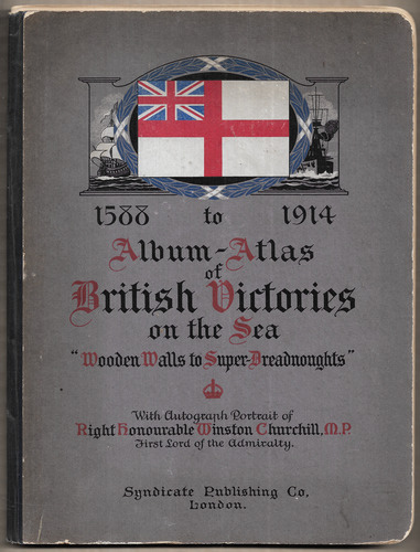 1588 to 1914 Album-Atlas of British Victories on the Sea