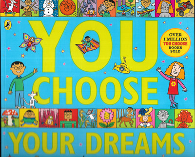 You Choose YourDreams