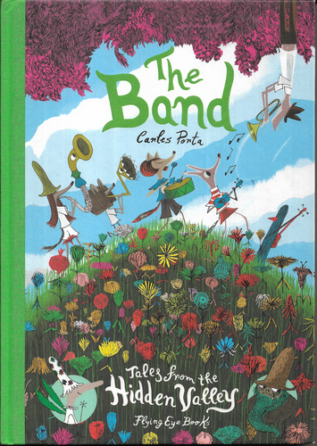 Tales from the Hidden Valley: The Band