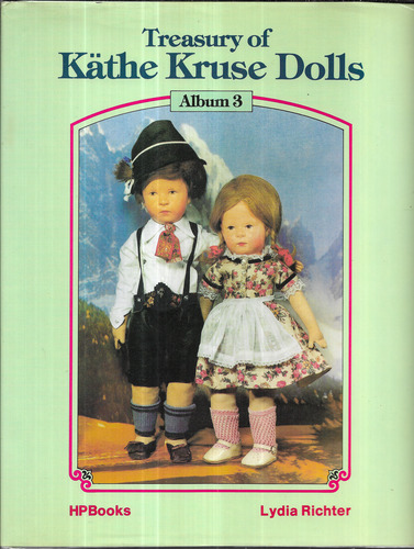 Treasury of Kathe Kruse Dolls: Album 3
