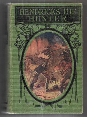 Hendricks the Hunter or, The Border Farm: A Tale of Zululand