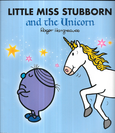 Little Miss Stubborn and the Unicorn
