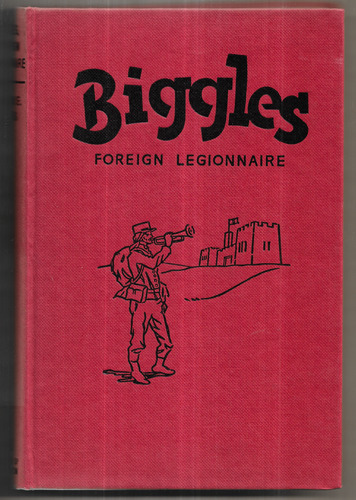 Biggles Foreign Legionnaire