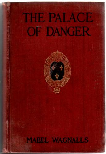 The Palace of Danger, a Story of la Pompadour