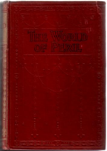 The World of Peril; Stirring Stories of Adventure