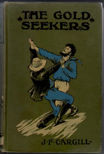The Gold Seekers or, Four Young Prospectors in Colorado