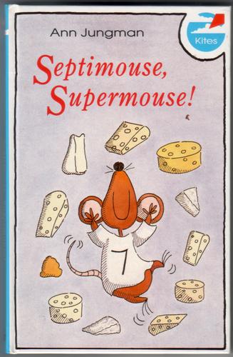 Septimouse, Supermouse!