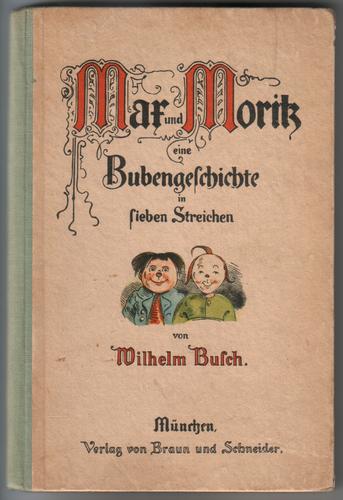 Max und Moritz, eine Bubengeschichte in sieben Streichen