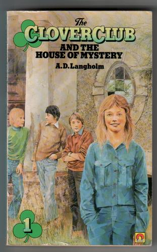 The Clover Club and the House of Mystery