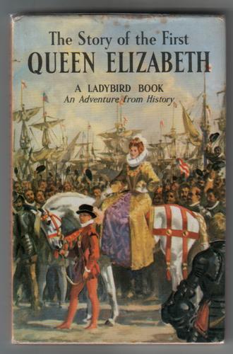 The Story of the First Queen Elizabeth