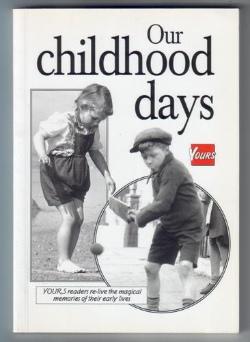 Our Childhood Days
