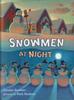 Snowmen at Night