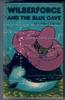 Wilberforce and the blue cave
