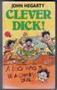 Clever Dick!