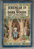 Jeremiah in the Dark Woods