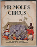 Mr. Mole's Circus