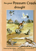 The great Possum Creek drought