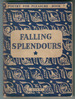 Falling Splendours