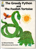 The Greedy Python and The Foolish Tortoise