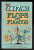 Amazing Flops and Fiascos