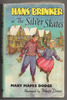Hans Brinker or the Silver Skates