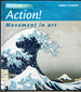 Action! Movement in Art