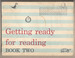 Getting Ready for Reading - Book Two