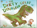 The Dirty Great Dinosaur