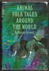 Animal Folk Tales around the World