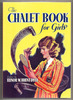 The Chalet Book for Girls