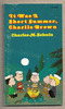 It was a short summer, Charlie Brown